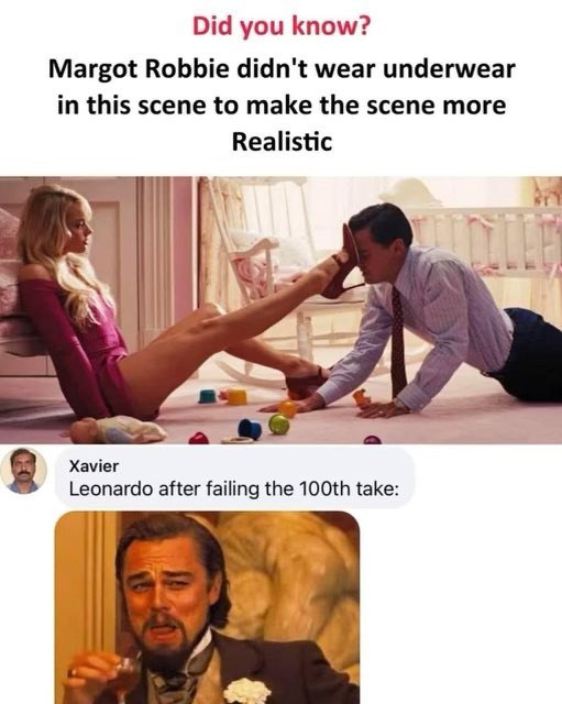 Did you know?’ ‘Margot Robbie didnt wear.underwear. ‘in thisscenetomake the’scene:more’ Realistic xavier! | Leonardo,